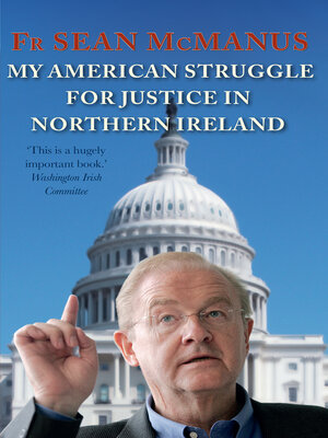 cover image of My American Struggle for Justice in Northern Ireland